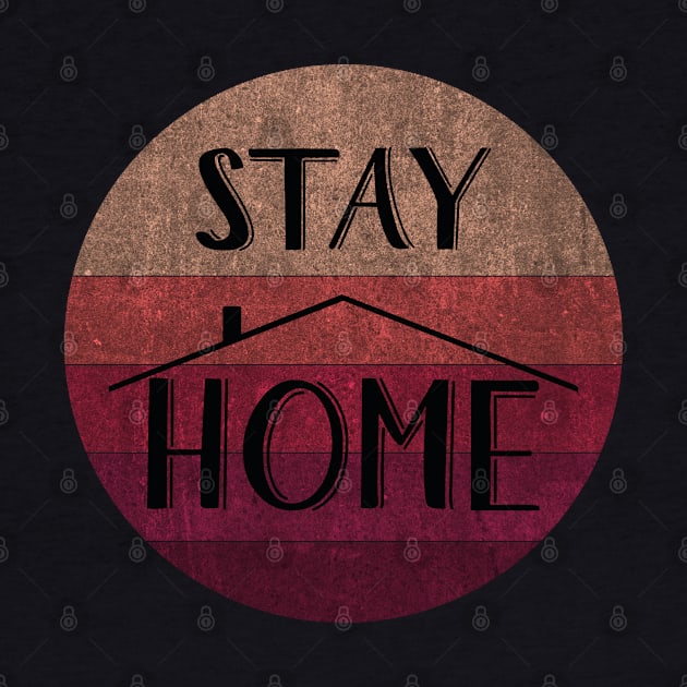 Stay Home by aborefat2018